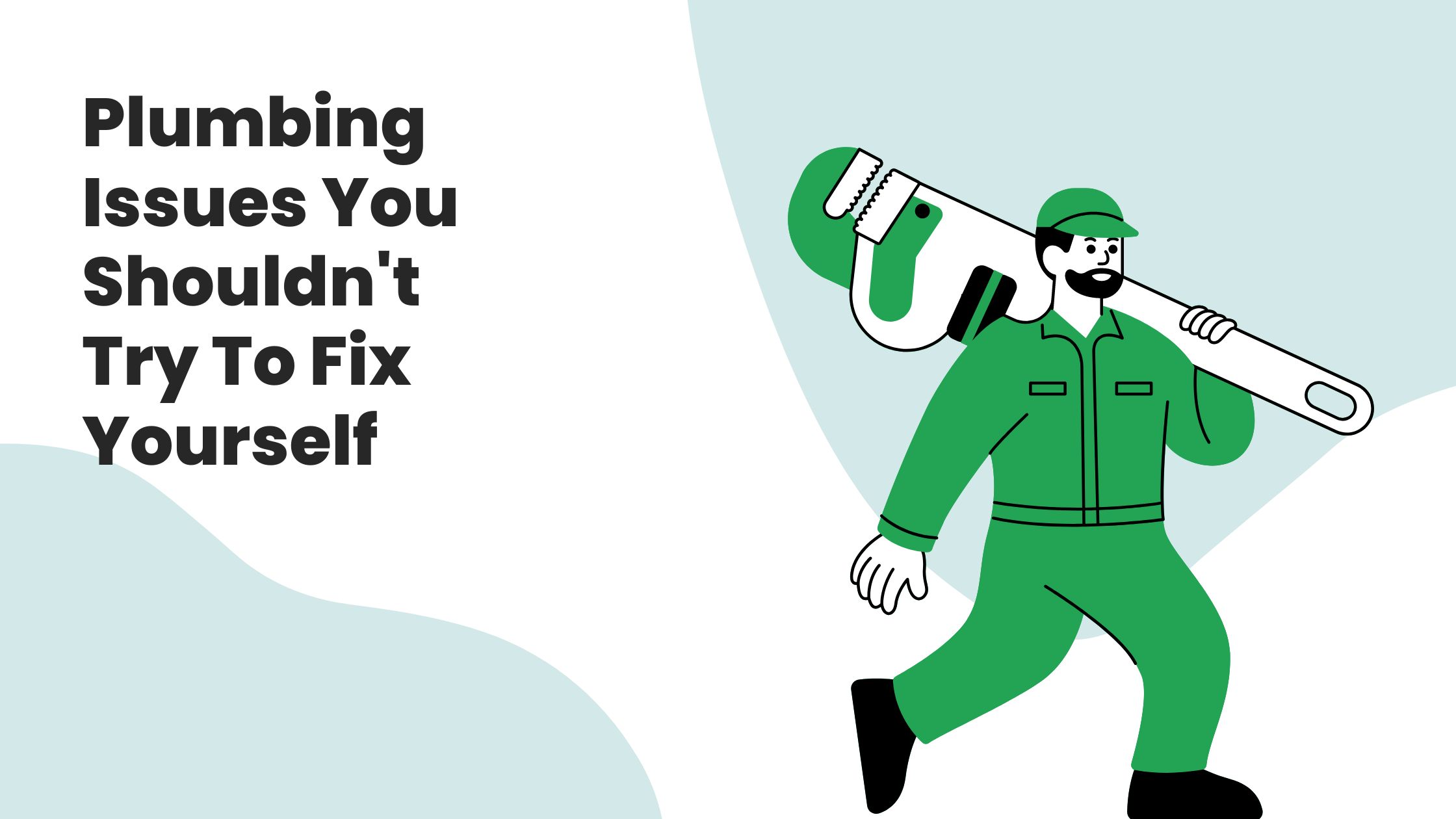 plumbing-issues-you-shouldn-t-try-to-fix-yourself-daily-blogs